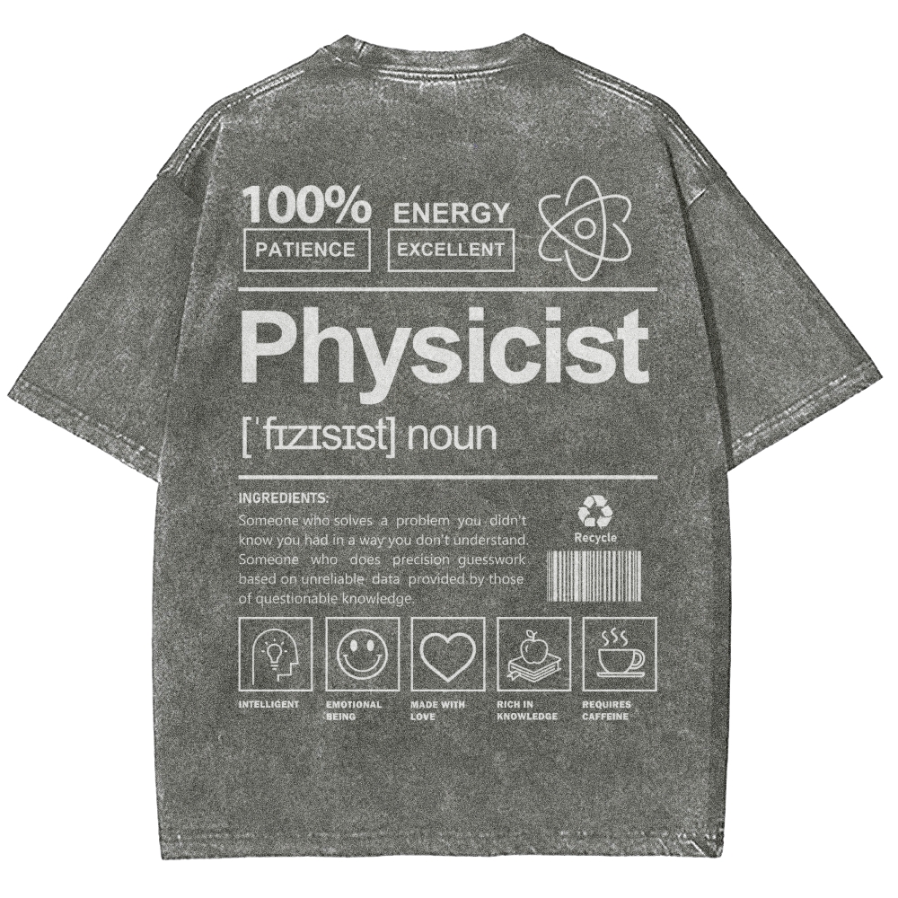 Physicist Unisex Fit Washed T-Shirt Customscool