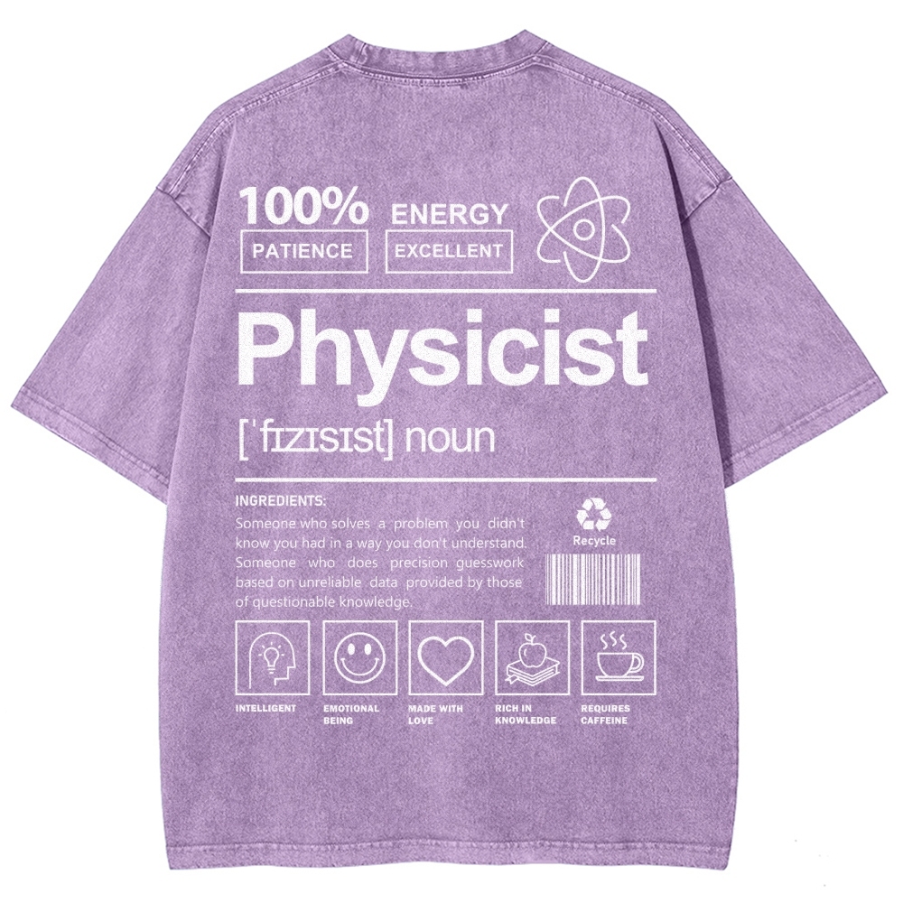 Physicist Unisex Fit Washed T-Shirt Customscool