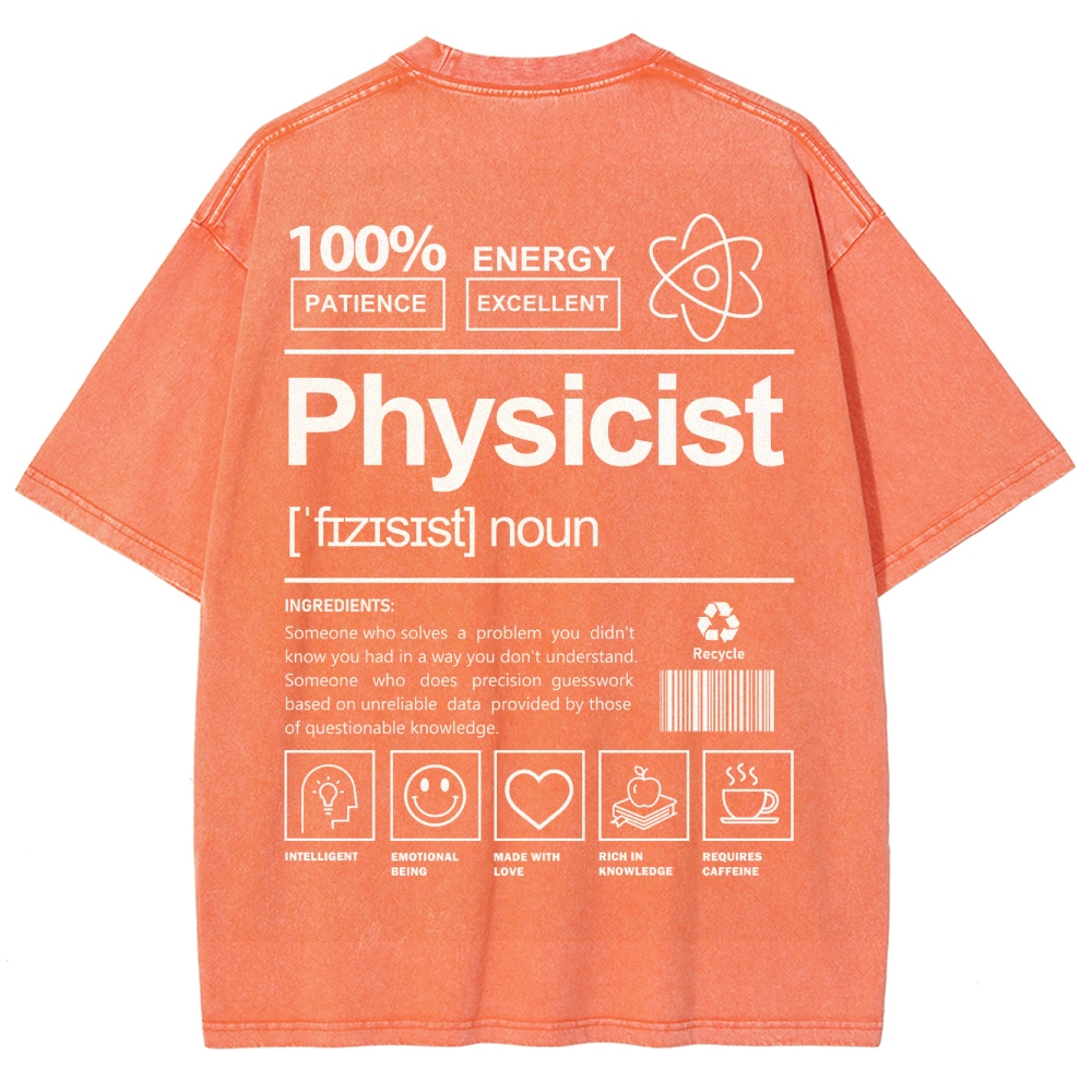 Physicist Unisex Fit Washed T-Shirt Customscool