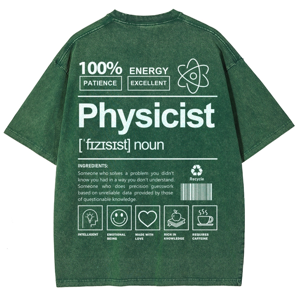 Physicist Unisex Fit Washed T-Shirt Customscool