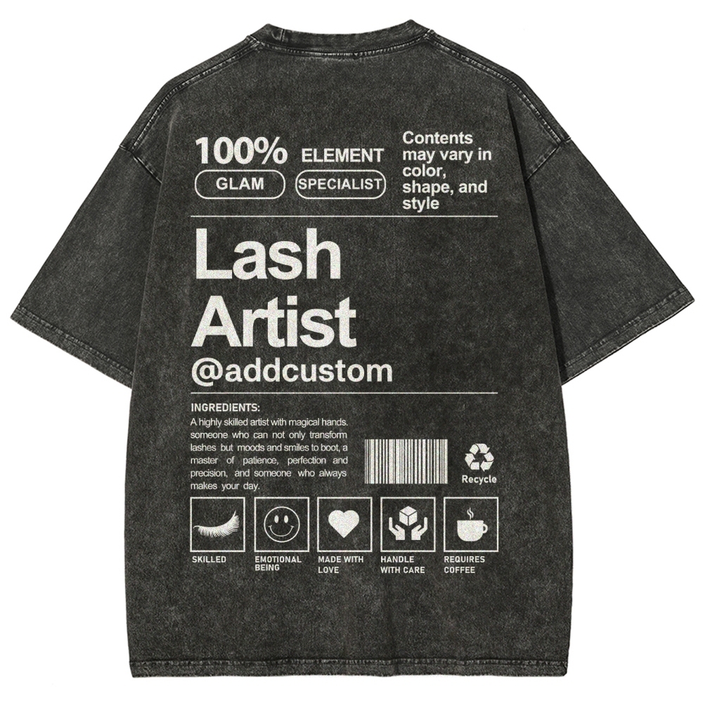 Lash Artist Addcustom Unisex Fit Washed T-Shirt