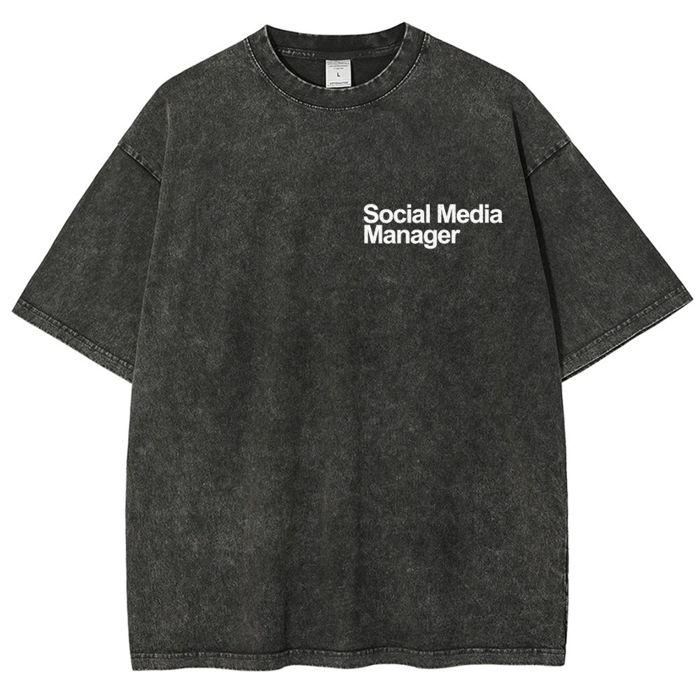 Social Media Manager Addcustom Unisex Fit Washed T-Shirt Customscool
