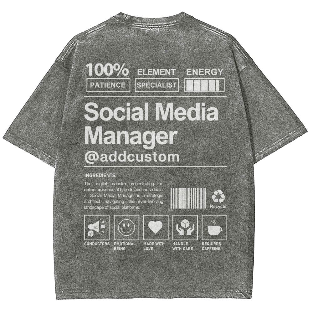 Social Media Manager Addcustom Unisex Fit Washed T-Shirt Customscool