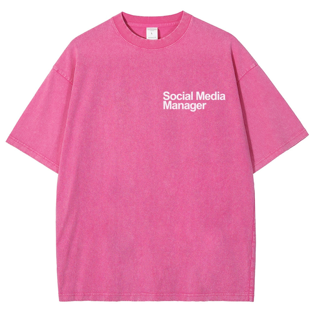 Social Media Manager Addcustom Unisex Fit Washed T-Shirt Customscool
