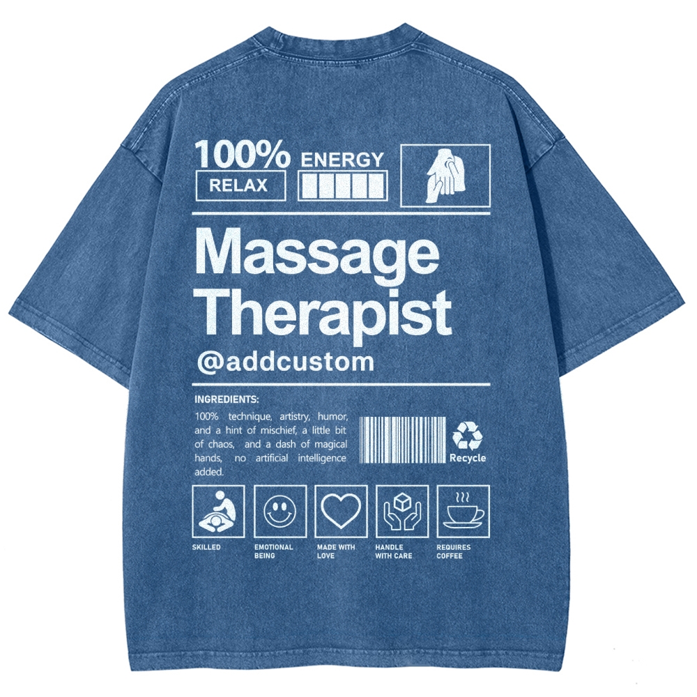 Massage Therapist Addcustom Unisex Fit Washed T-Shirt Customscool
