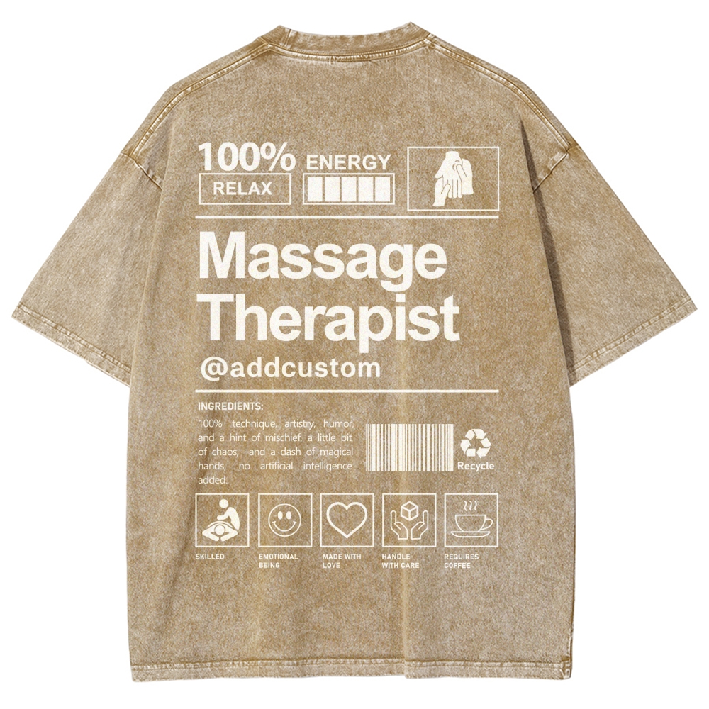 Massage Therapist Addcustom Unisex Fit Washed T-Shirt Customscool