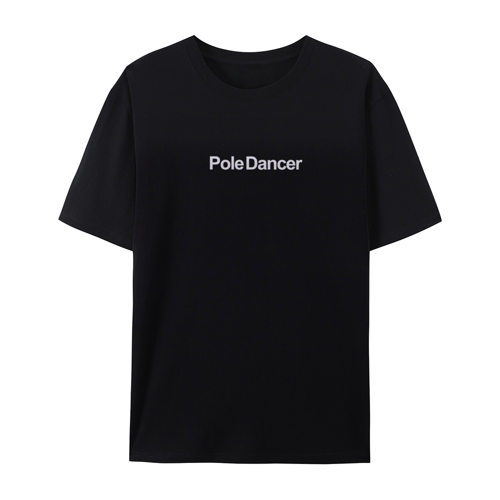 Pole Dancer AddCustom Casual Short Sleeve T-Shirt Customscool