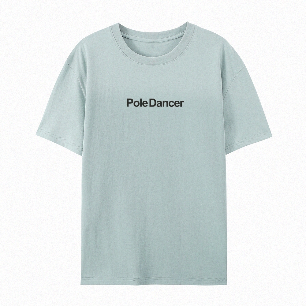 Pole Dancer AddCustom Casual Short Sleeve T-Shirt Customscool