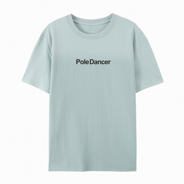 Pole Dancer AddCustom Casual Short Sleeve T-Shirt Customscool