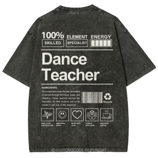 Dance Teacher Unisex Fit Washed T-Shirt Customscool