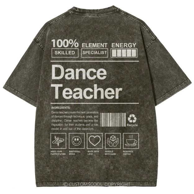 Dance Teacher Unisex Fit Washed T-Shirt Customscool