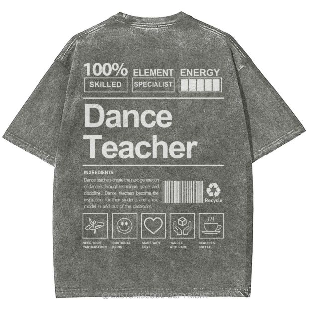 Dance Teacher Unisex Fit Washed T-Shirt Customscool
