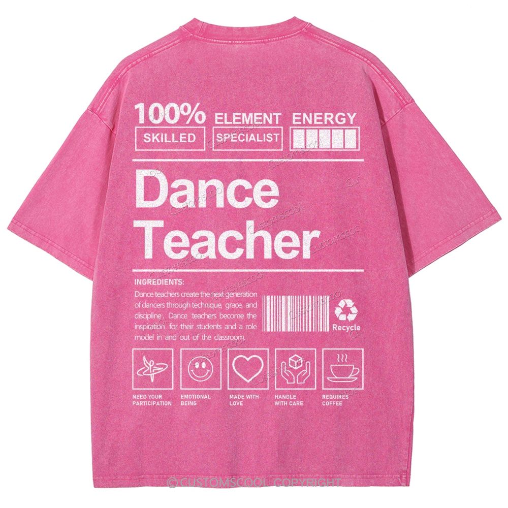 Dance Teacher Unisex Fit Washed T-Shirt Customscool