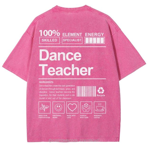 Dance Teacher Unisex Fit Washed T-Shirt Customscool