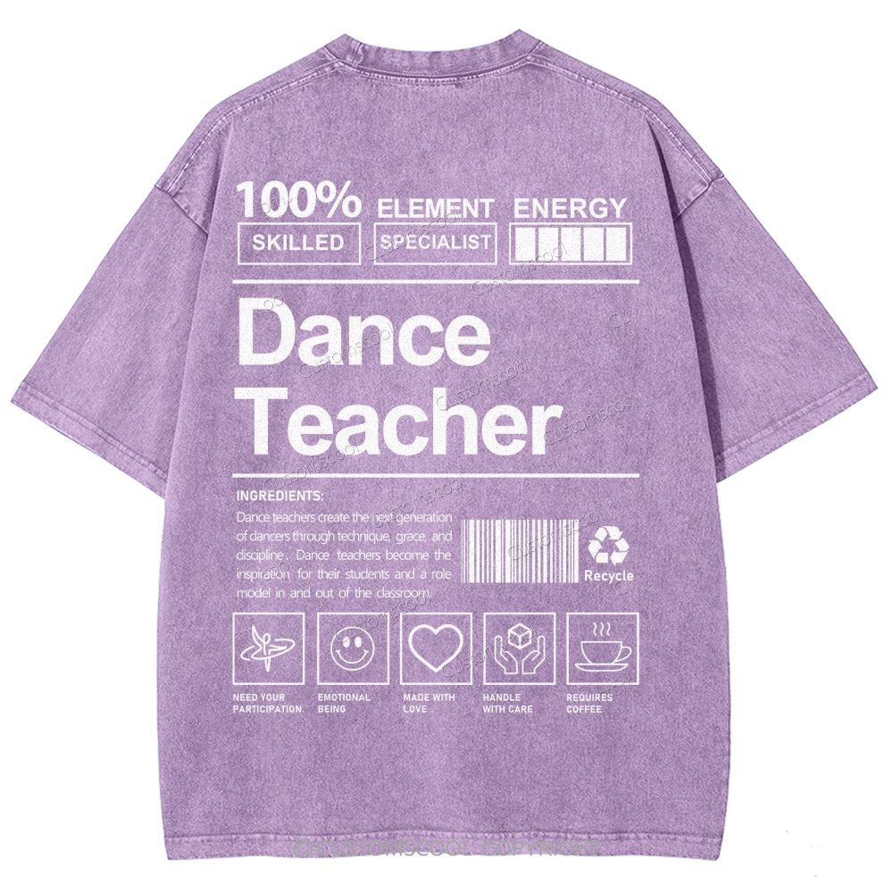 Dance Teacher Unisex Fit Washed T-Shirt Customscool