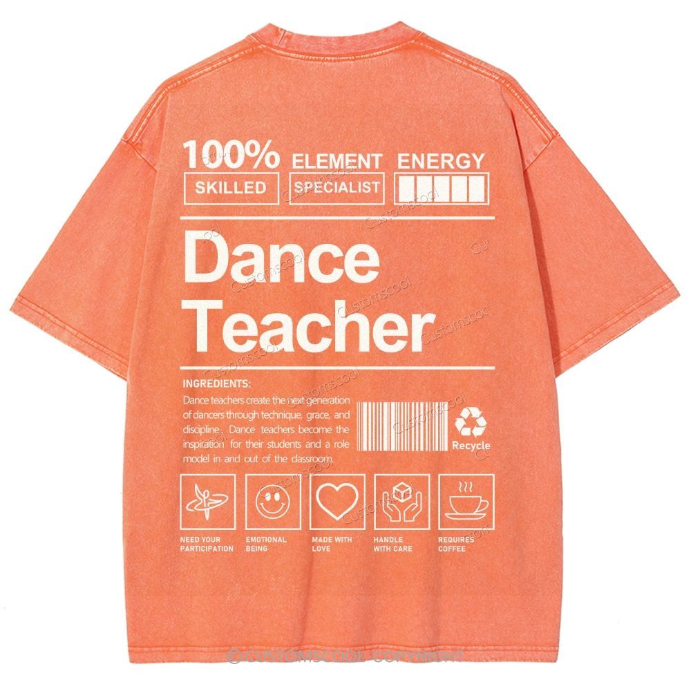 Dance Teacher Unisex Fit Washed T-Shirt Customscool