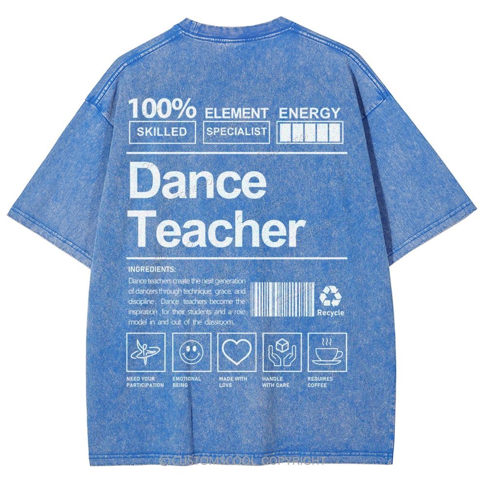Dance Teacher Unisex Fit Washed T-Shirt Customscool