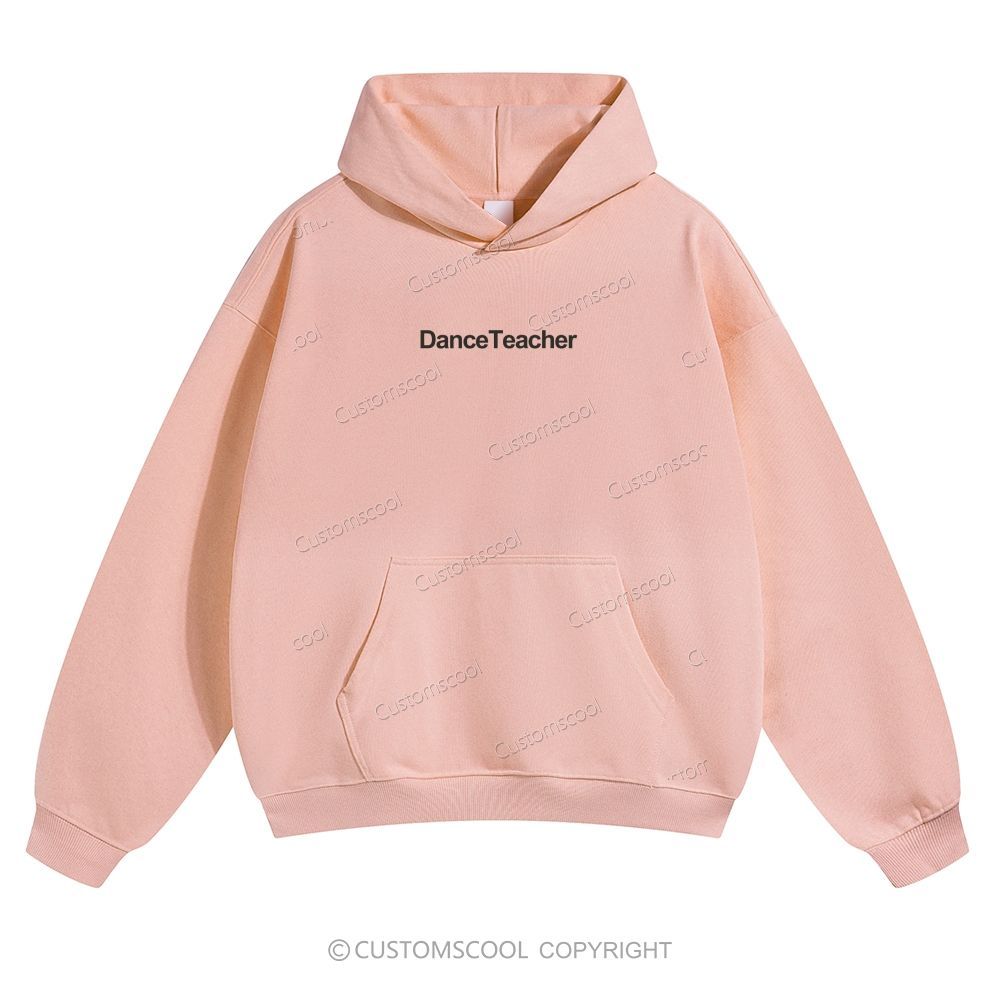 Dance Teacher Solid Color Hoodie