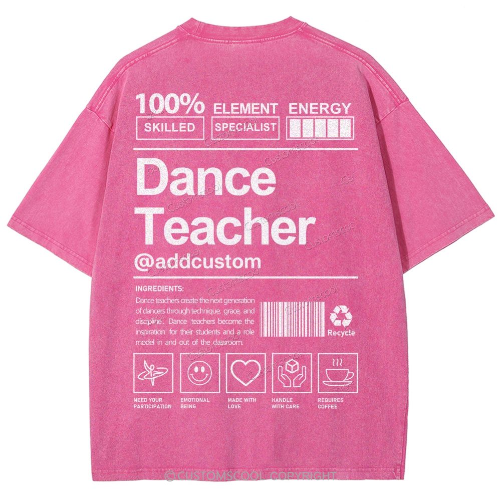 Dance Teacher Addcustom Unisex Fit Washed T-Shirt Customscool