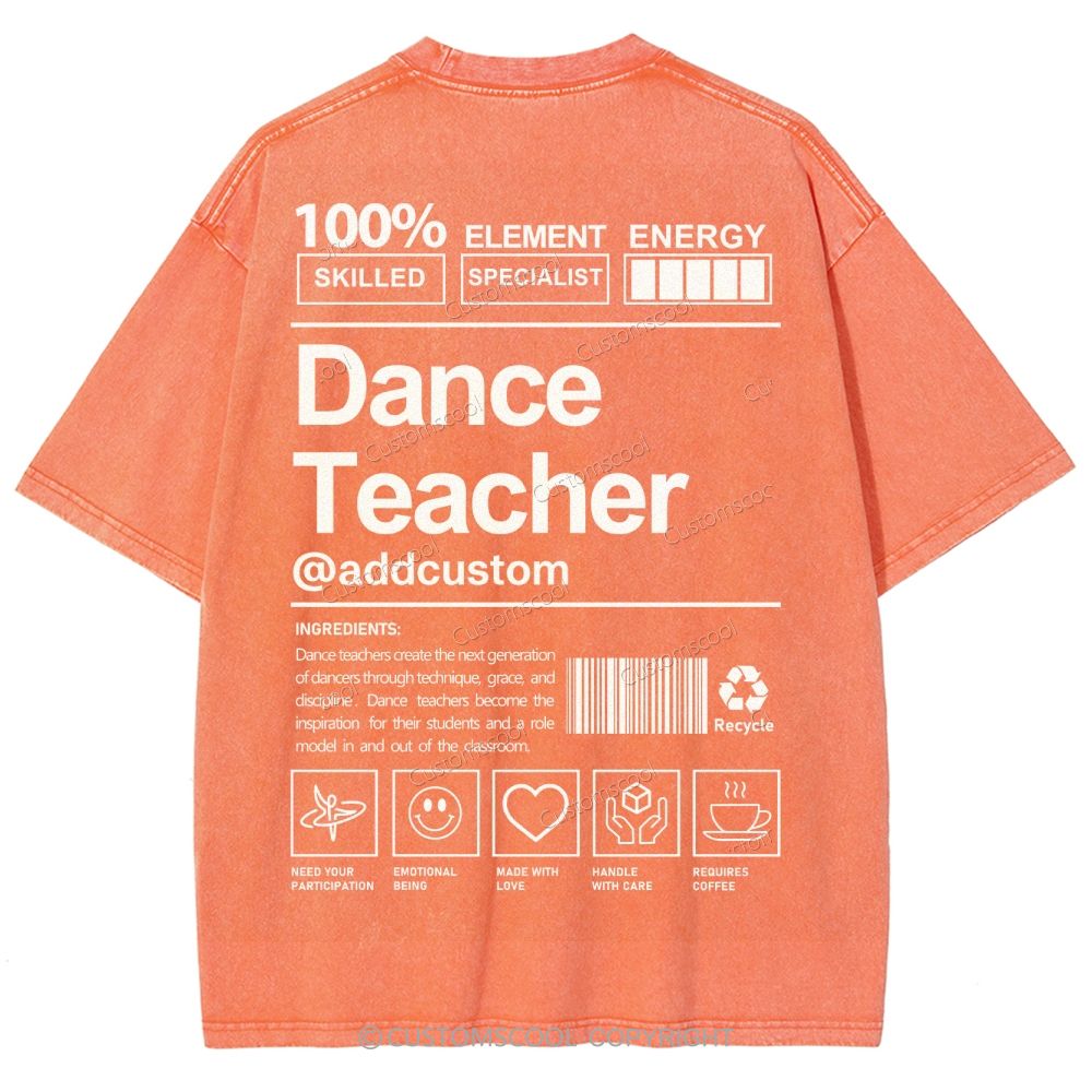 Dance Teacher Addcustom Unisex Fit Washed T-Shirt Customscool