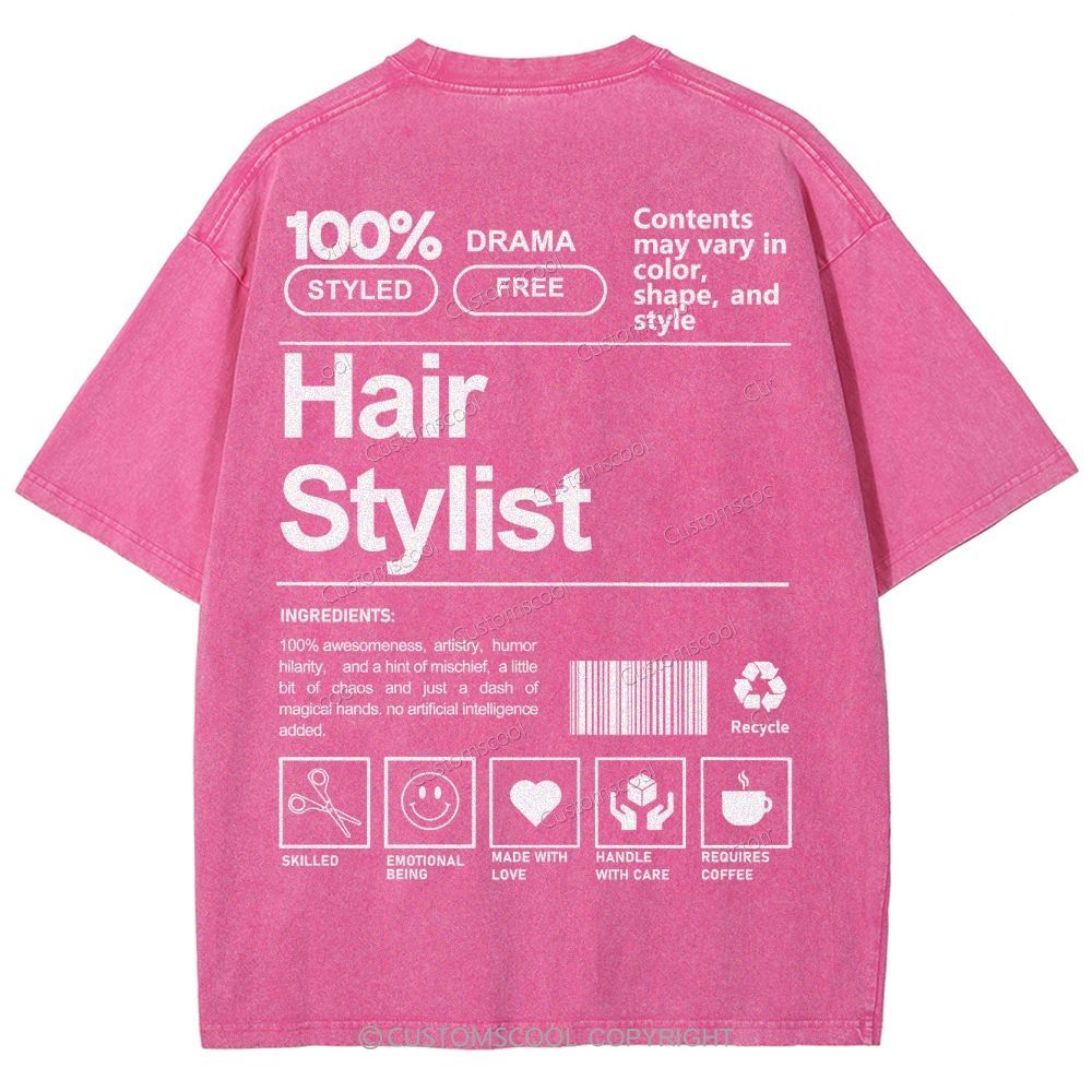 Hair Stylist Addcustom Washed T-shirt Customscool
