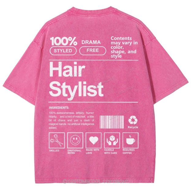 Hair Stylist Addcustom Washed T-shirt Customscool
