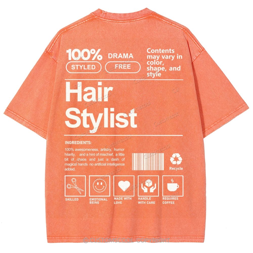 Hair Stylist Addcustom Washed T-shirt Customscool