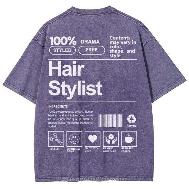 Hair Stylist Addcustom Washed T-shirt Customscool