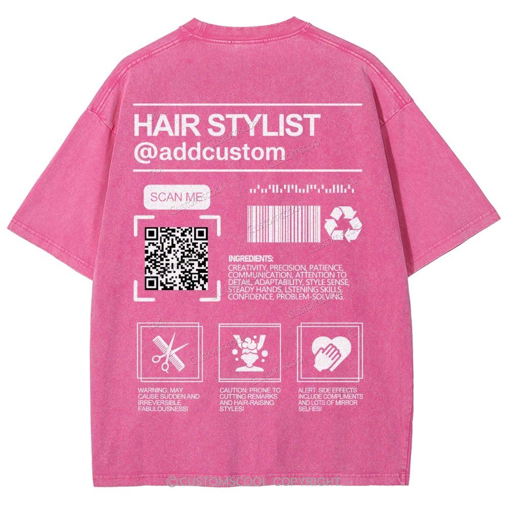 Hair Stylist Addcustom QR Code Name Unisex Fit Washed T-Shirt Customscool