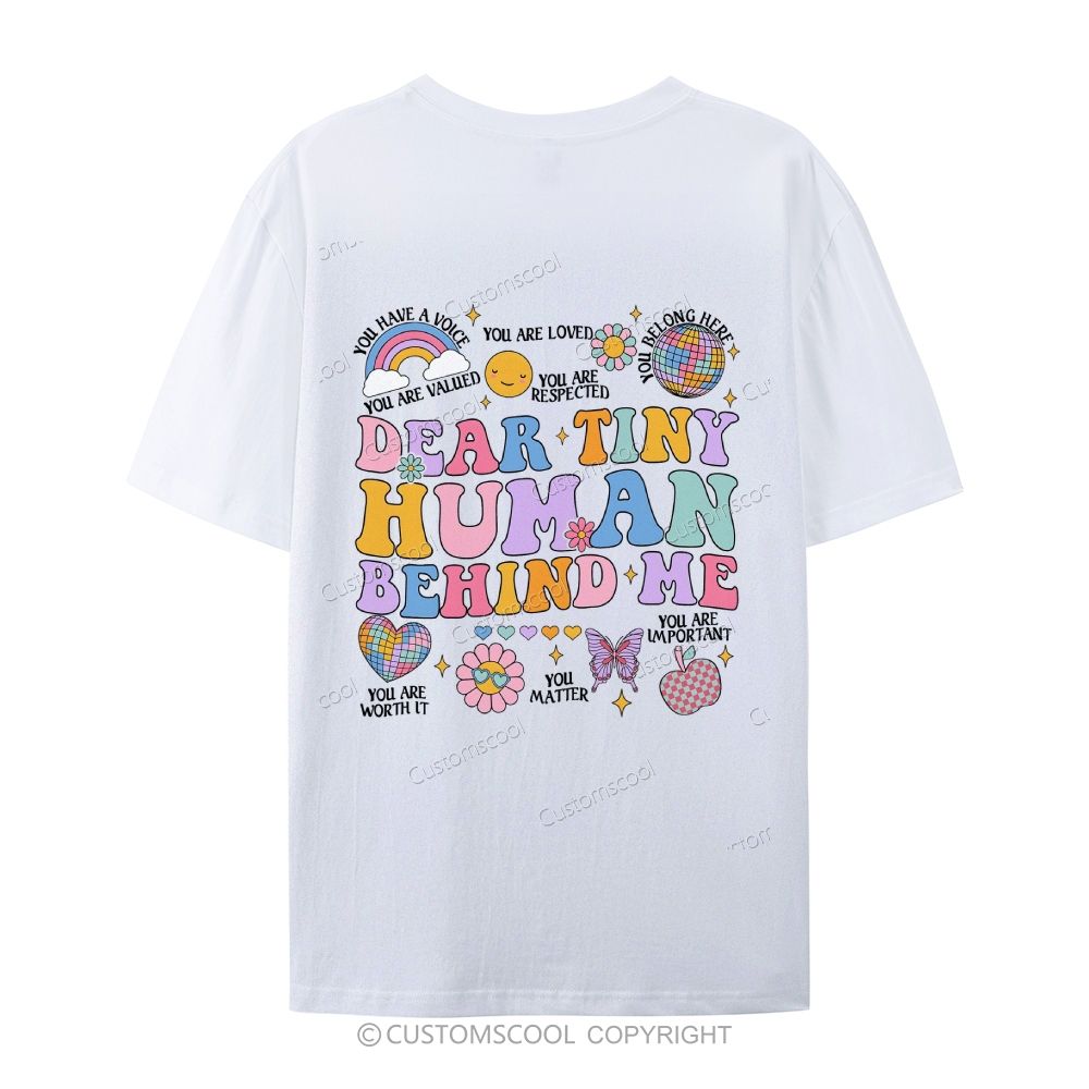 Dear Tiny Human Behind Me Casual Short Sleeve T-Shirt Customscool