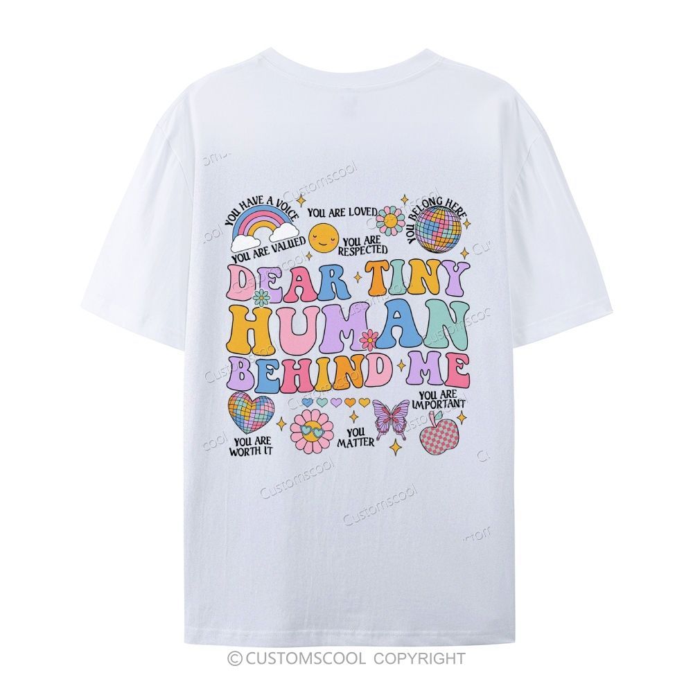 Dear Tiny Human Behind Me Casual Short Sleeve T-Shirt Customscool