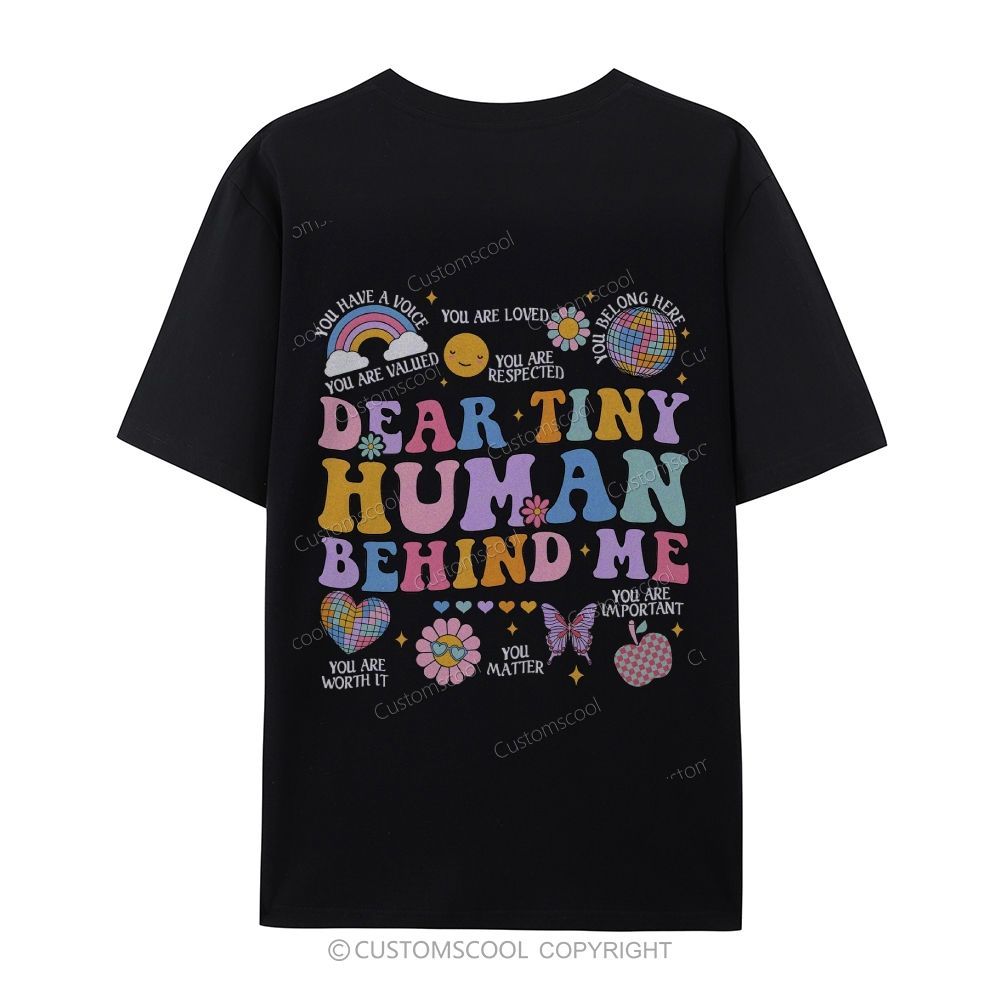 Dear Tiny Human Behind Me Casual Short Sleeve T-Shirt Customscool