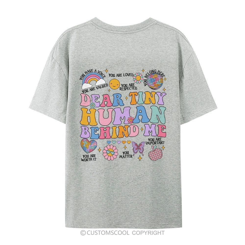 Dear Tiny Human Behind Me Casual Short Sleeve T-Shirt Customscool