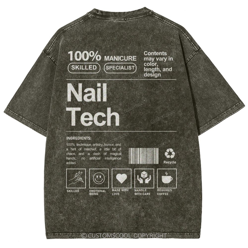 Nail Tech Addcustom Logo Unisex Fit Washed T-Shirt Customscool