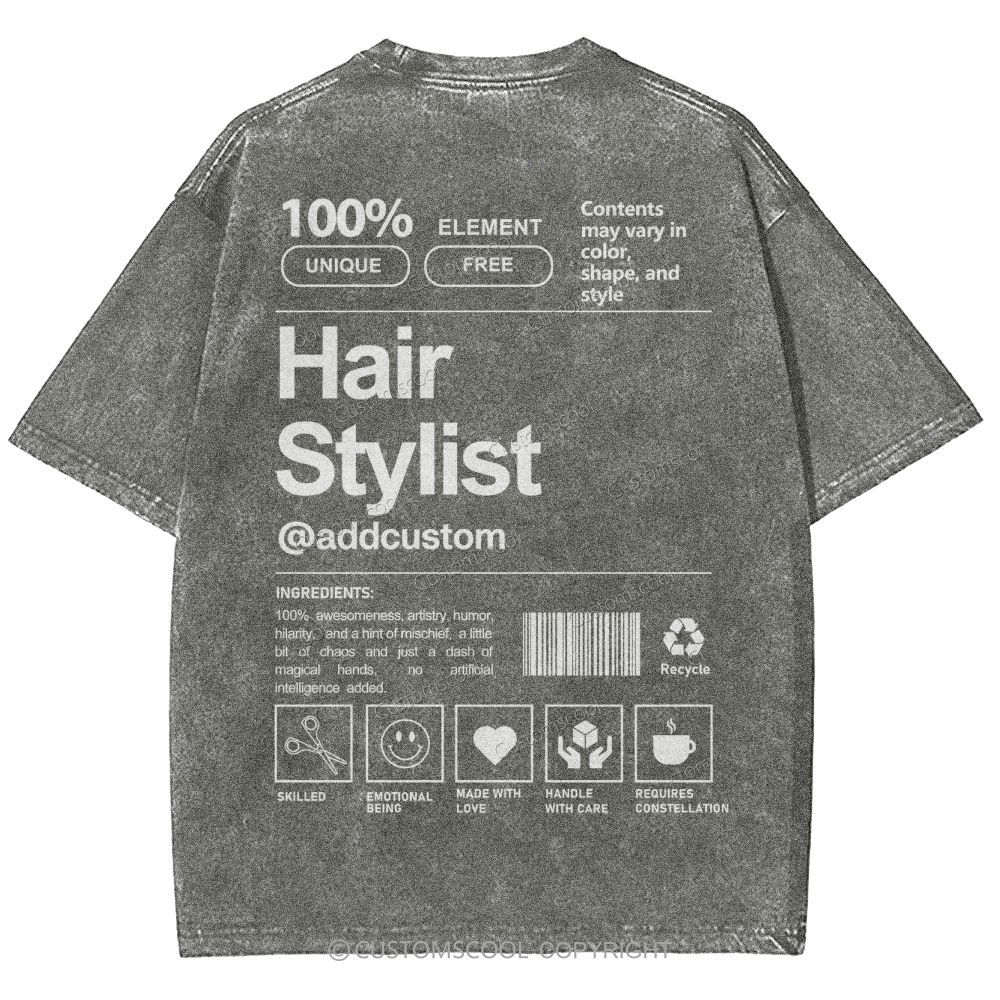 Hair Stylist Addcustom Unisex Fit Washed T-Shirt Customscool