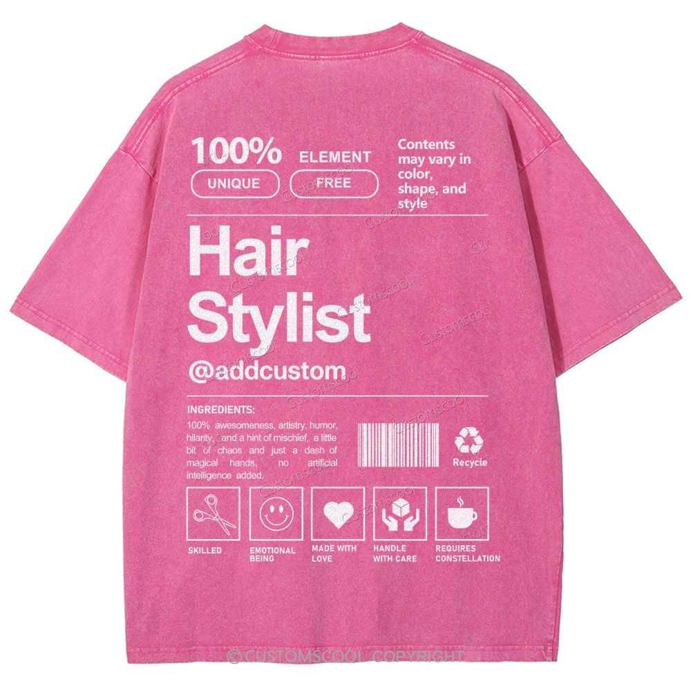 Hair Stylist Addcustom Unisex Fit Washed T-Shirt Customscool