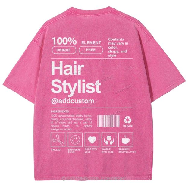 Hair Stylist Addcustom Unisex Fit Washed T-Shirt Customscool
