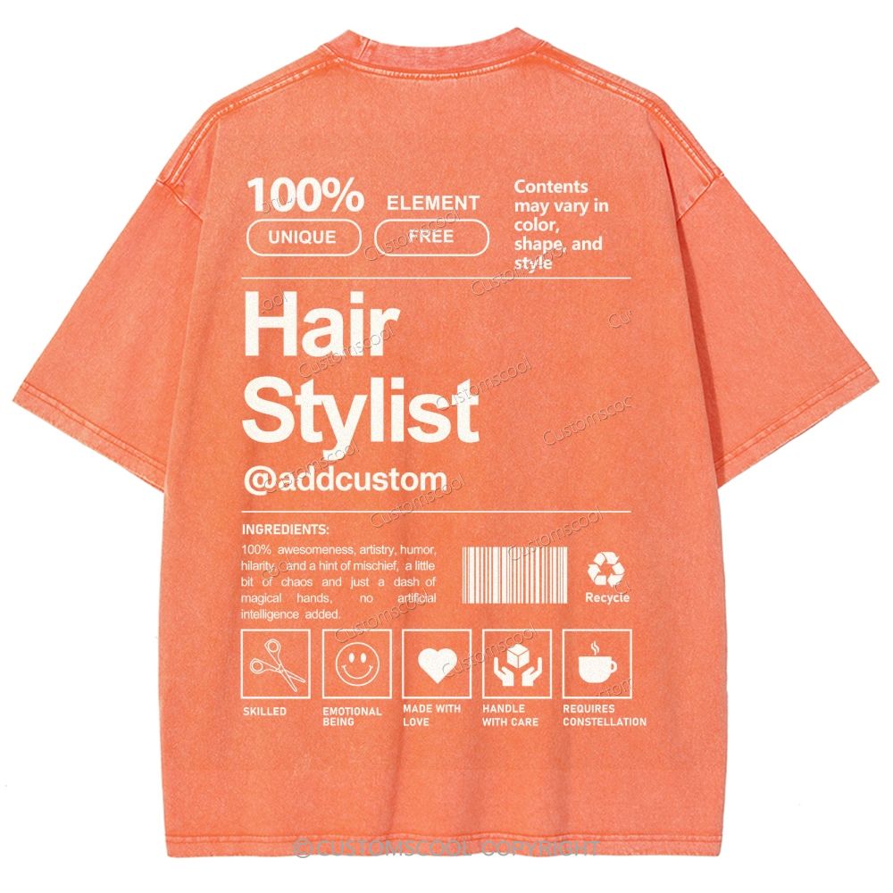 Hair Stylist Addcustom Unisex Fit Washed T-Shirt Customscool