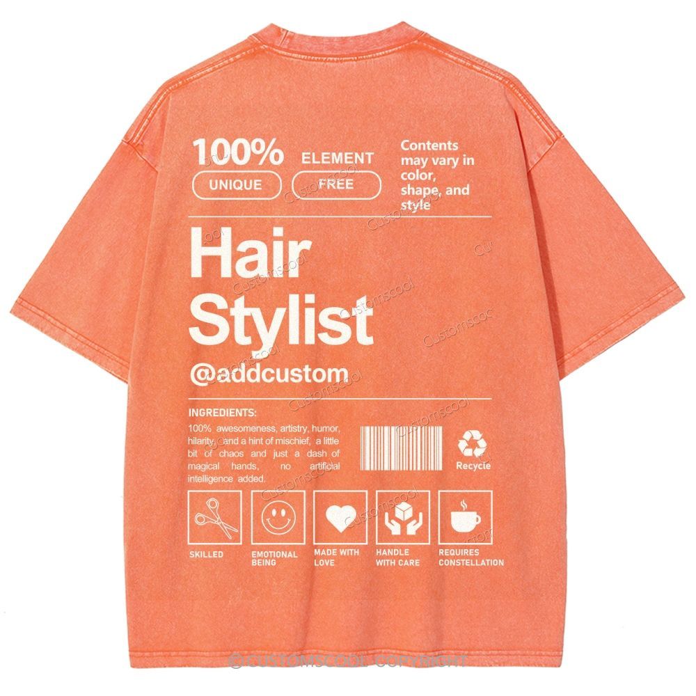 Hair Stylist Addcustom Unisex Fit Washed T-Shirt Customscool