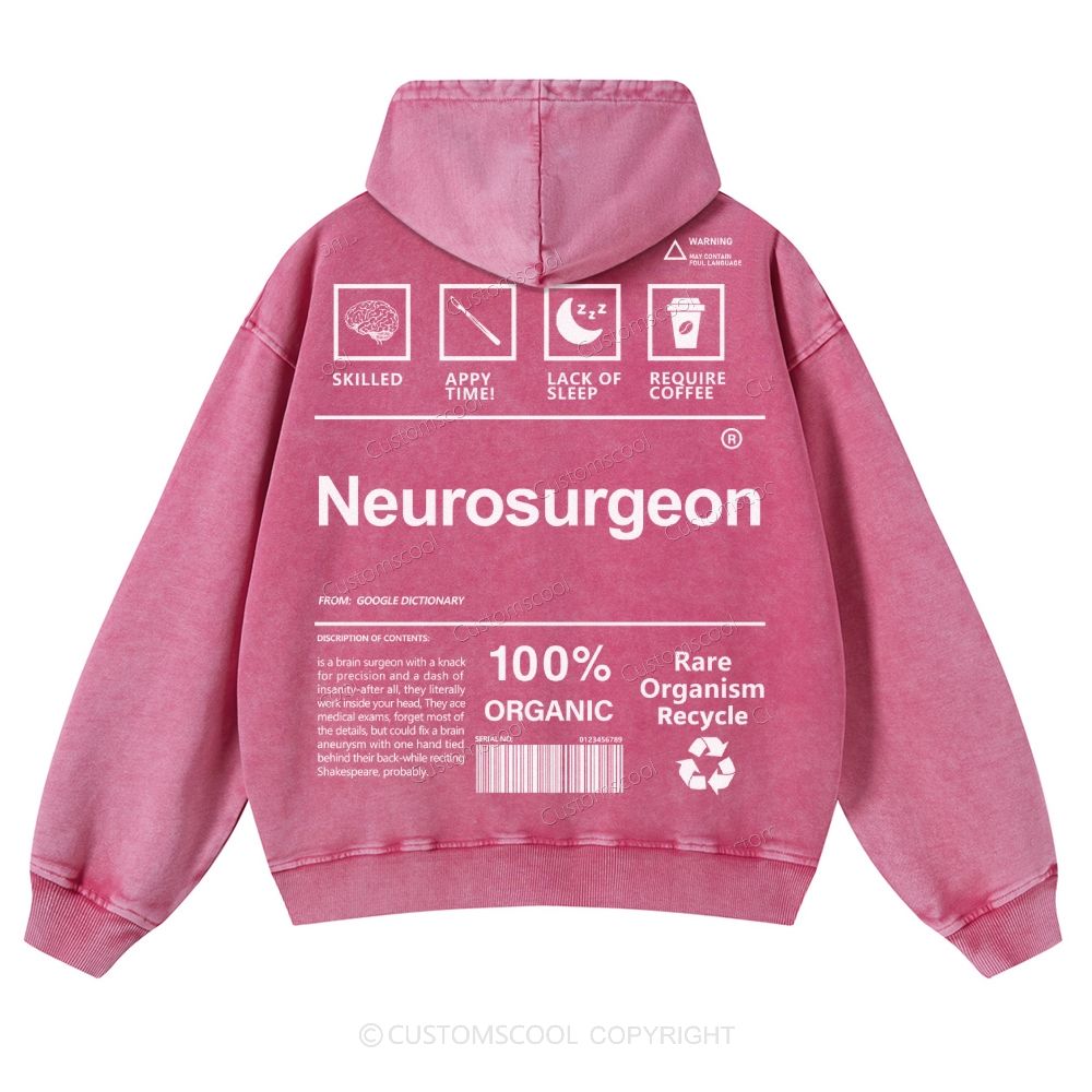 Neurosurgeon Casual Washed Hoodie Customscool