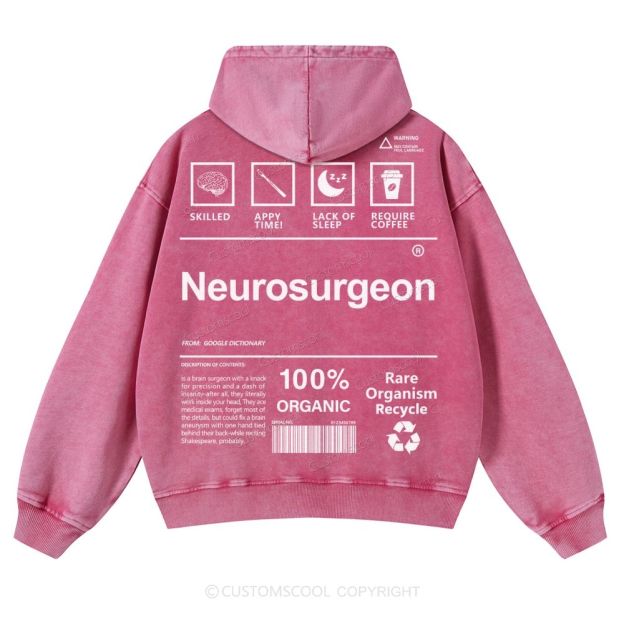 Neurosurgeon Casual Washed Hoodie Customscool