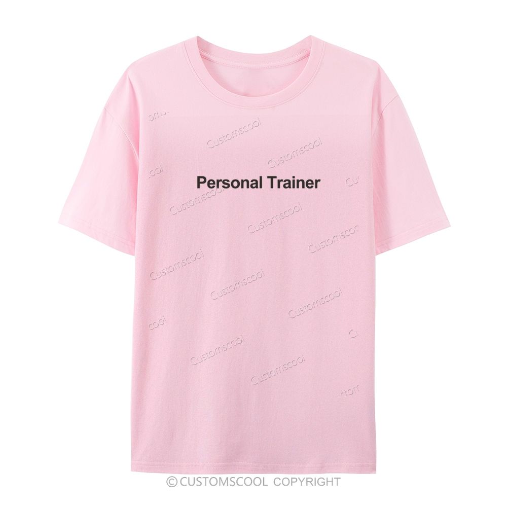 Personal Trainer Casual Short Sleeve T-Shirt Customscool