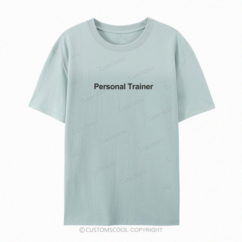 Personal Trainer Casual Short Sleeve T-Shirt Customscool