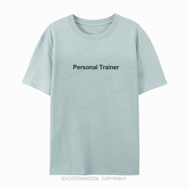 Personal Trainer Casual Short Sleeve T-Shirt Customscool