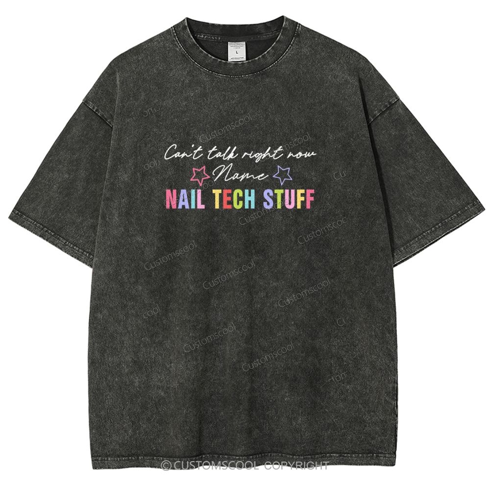 Nail Tech Stuff ADDCUSTOM Unisex Fit Washed T-Shirt Customscool