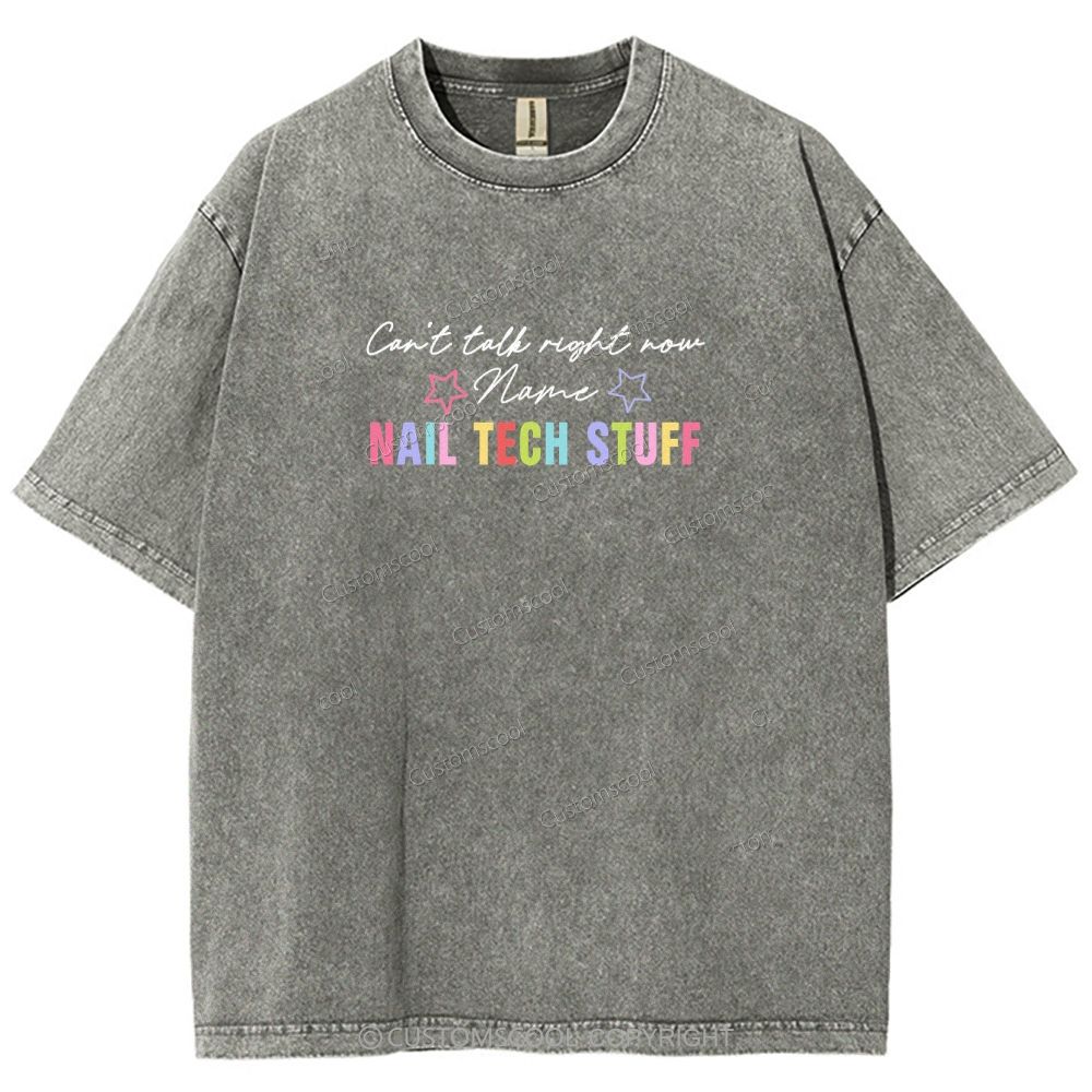 Nail Tech Stuff ADDCUSTOM Unisex Fit Washed T-Shirt Customscool