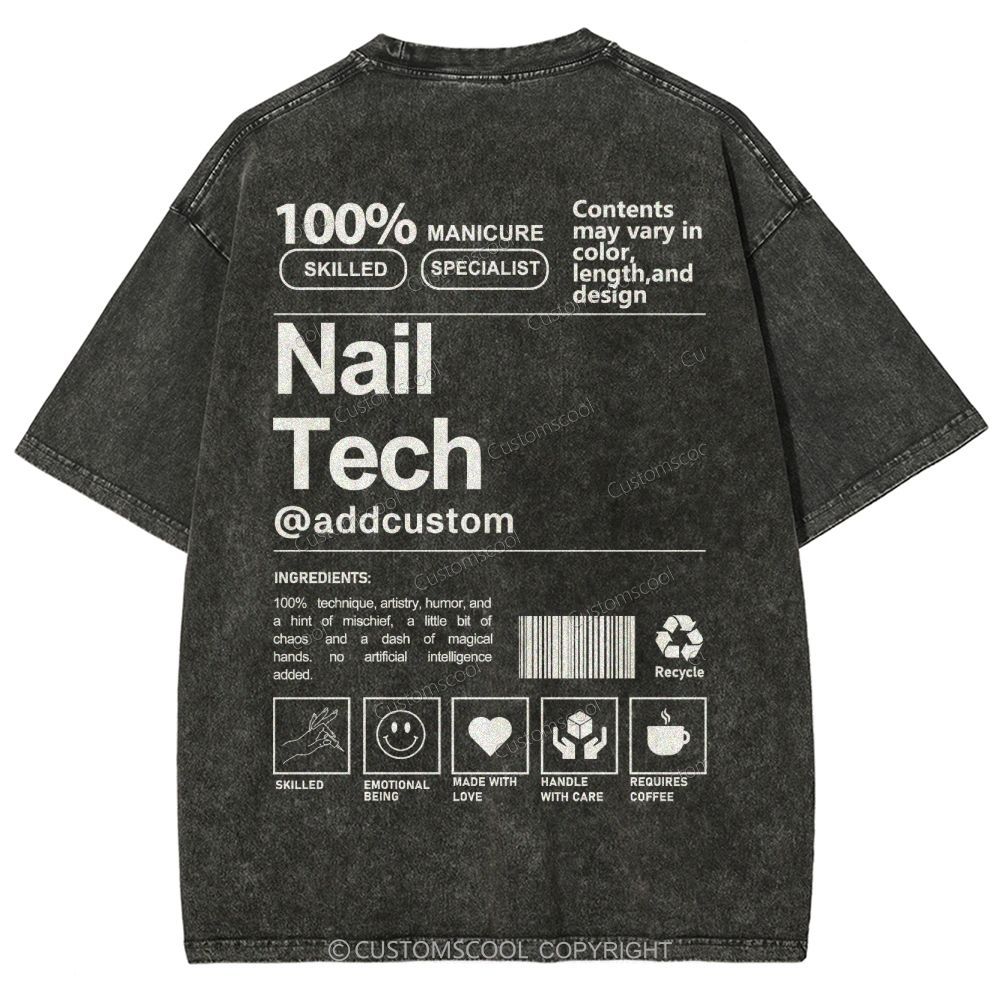 Nail Tech Front And Back Addcustom Unisex Fit Washed T-Shirt Customscool
