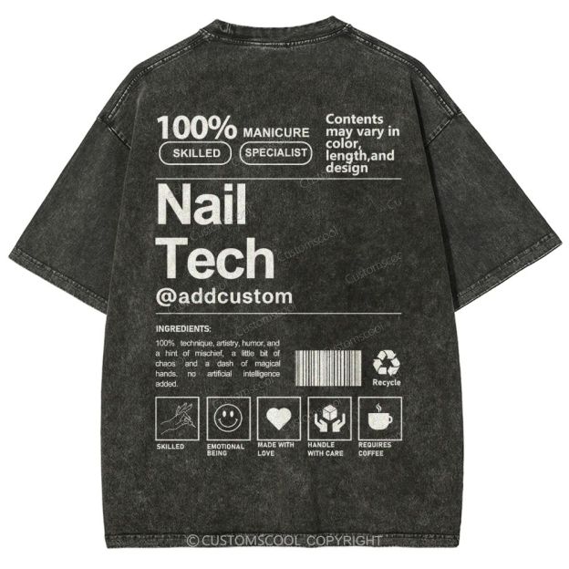 Nail Tech Front And Back Addcustom Unisex Fit Washed T-Shirt Customscool
