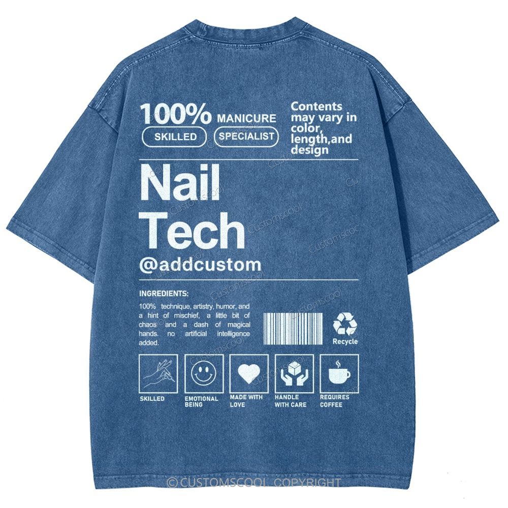 Nail Tech Front And Back Addcustom Unisex Fit Washed T-Shirt Customscool