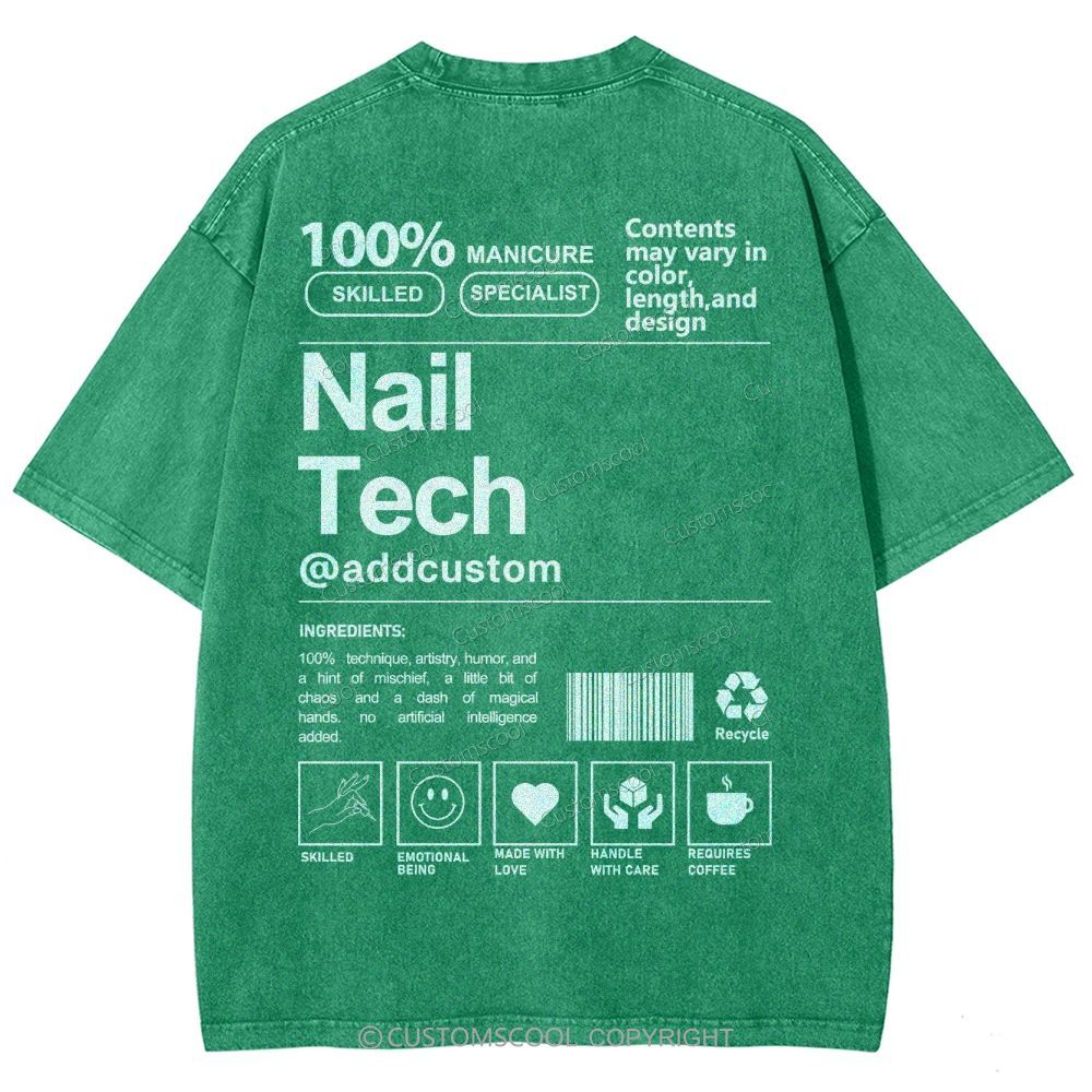 Nail Tech Front And Back Addcustom Unisex Fit Washed T-Shirt Customscool